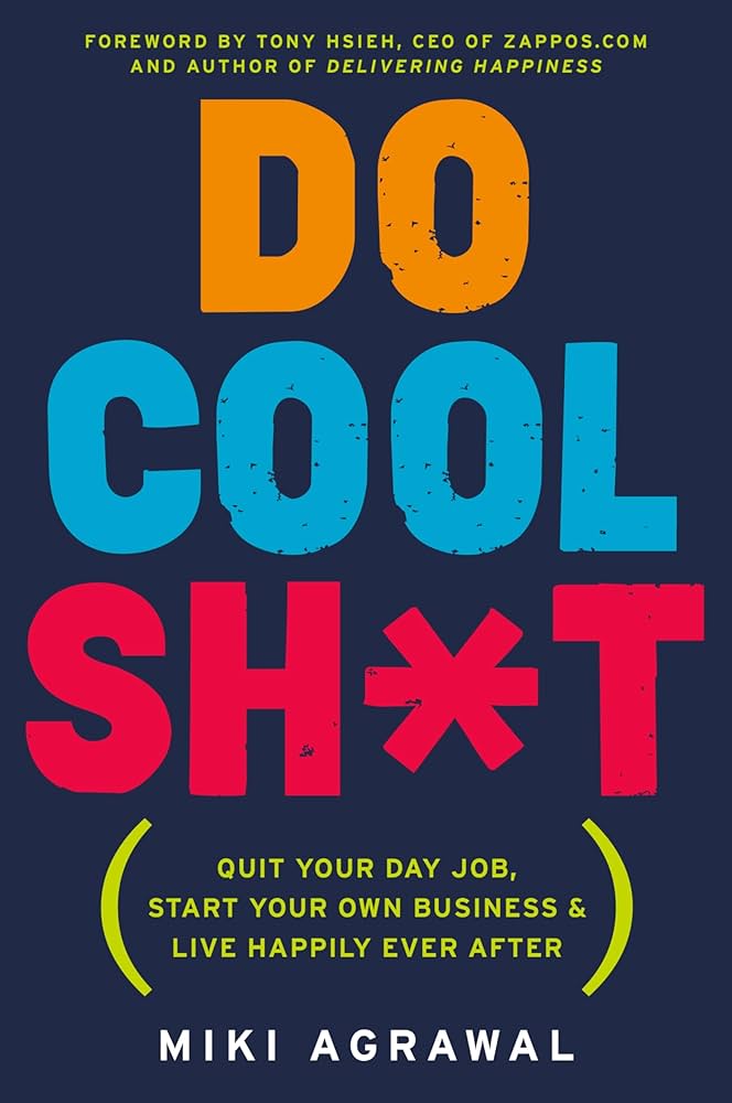 A book review by Jess from Backyard Bookkeeper on Do Cool Sh*t by Miki Agrawal.  This book is definitely worth your time.